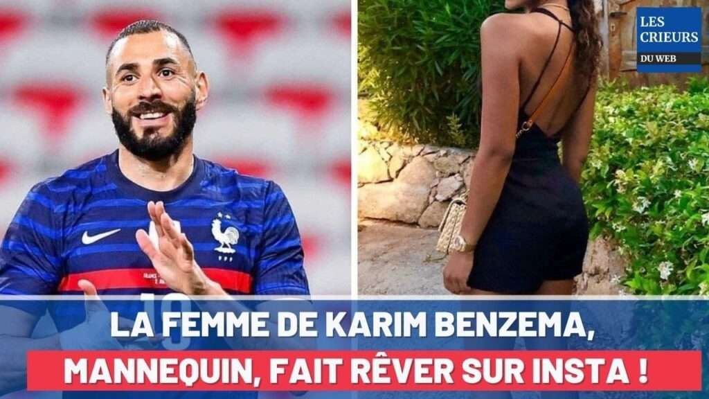 La Femme De Karim Benzema Instagram